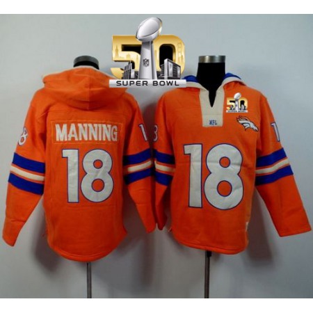 Denver Broncos #18 Peyton Manning Orange Super Bowl 50 Player Winning Method Pullover NFL Hoodie